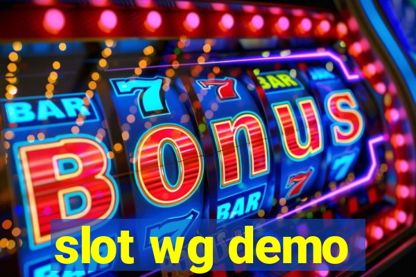 slot wg demo