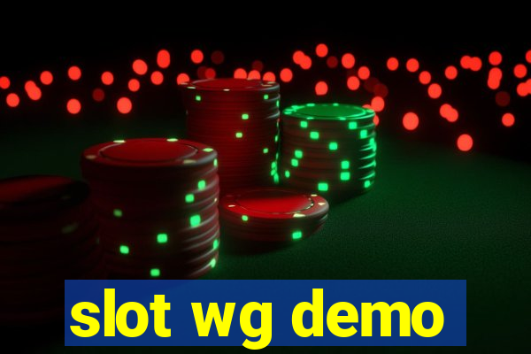 slot wg demo