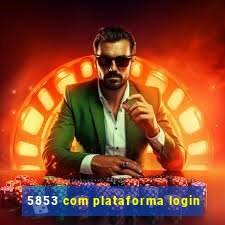 5853 com plataforma login