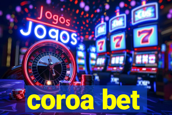 coroa bet