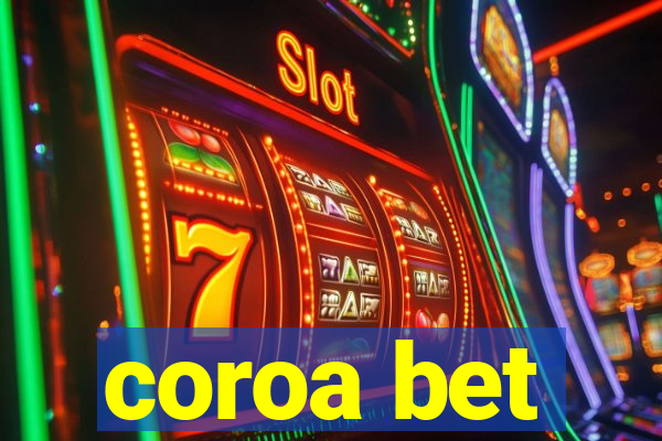 coroa bet