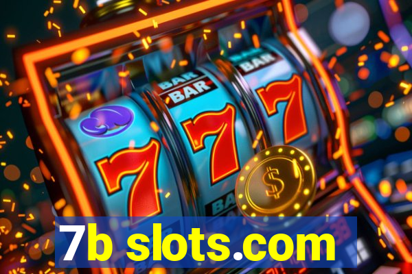 7b slots.com