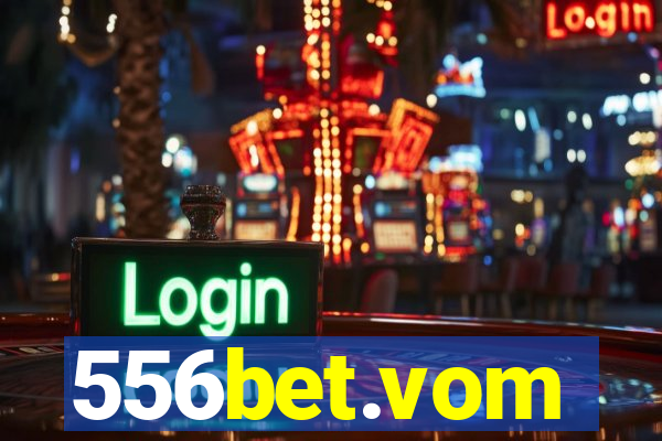 556bet.vom