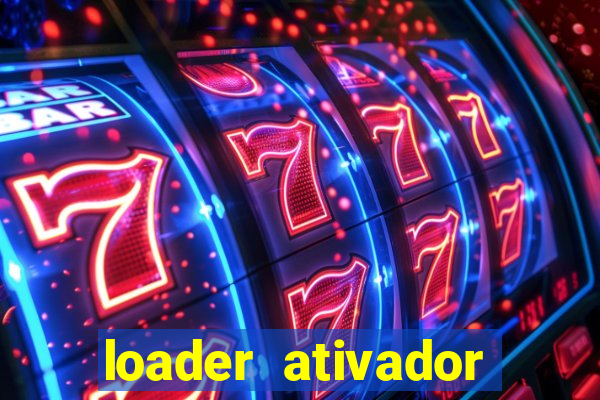 loader ativador windows 7