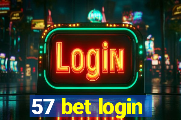 57 bet login