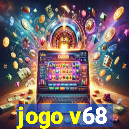 jogo v68