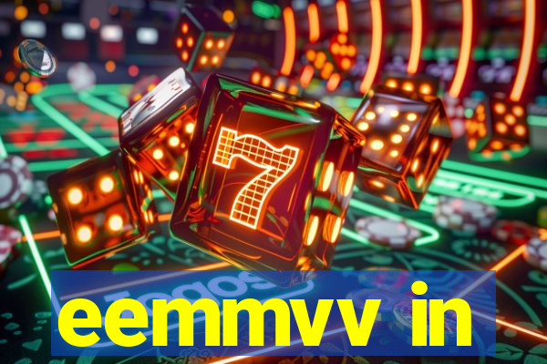 eemmvv in