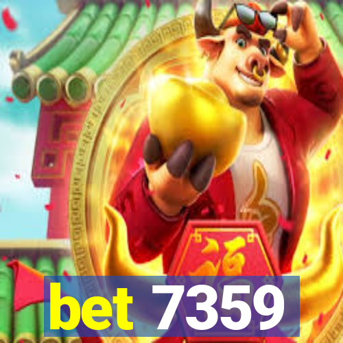 bet 7359