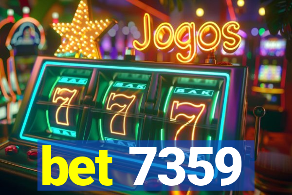 bet 7359