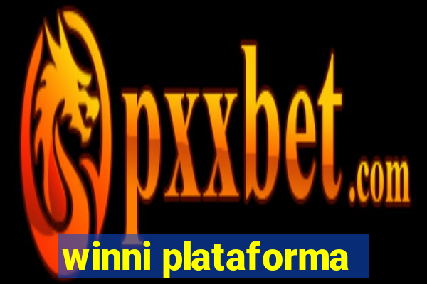 winni plataforma