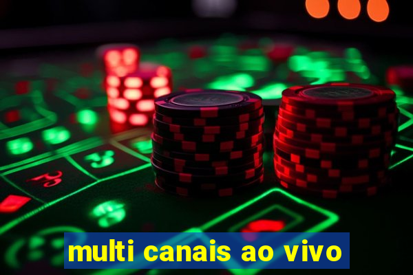 multi canais ao vivo