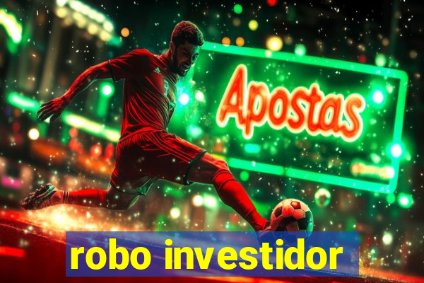 robo investidor