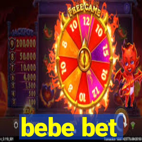 bebe bet