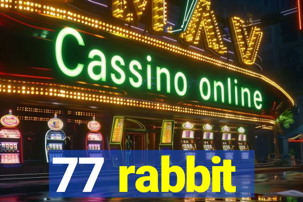 77 rabbit