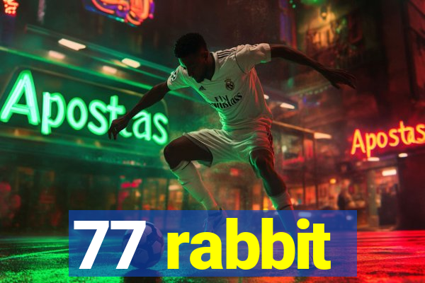 77 rabbit