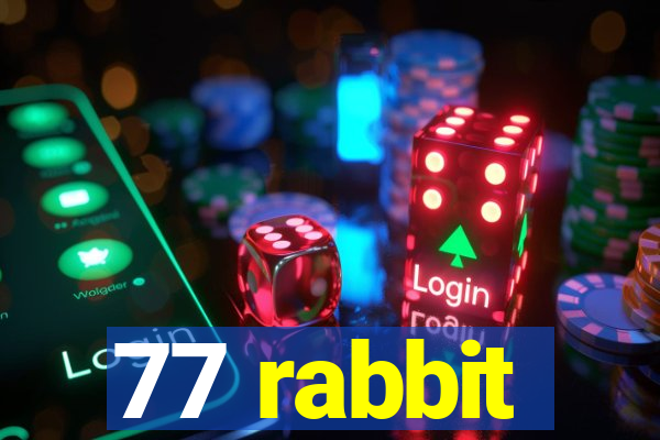 77 rabbit