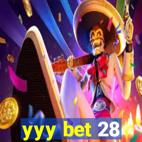 yyy bet 28