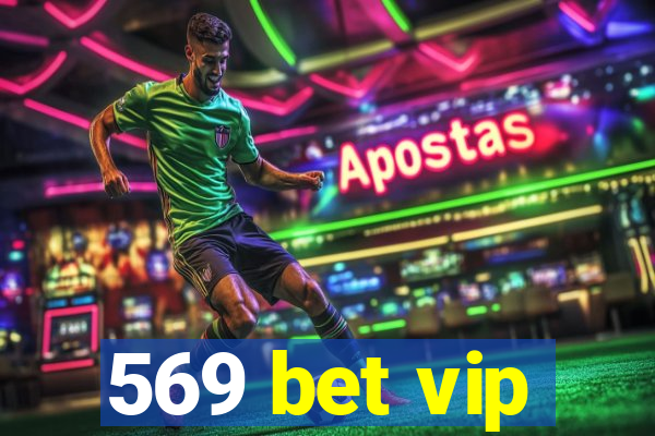 569 bet vip