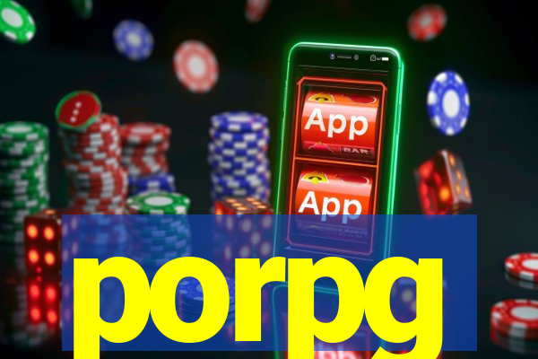 porpg