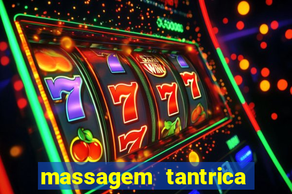 massagem tantrica porto alegre