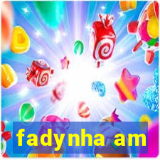 fadynha am