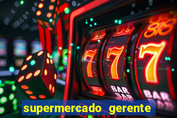 supermercado gerente simulator dinheiro infinito