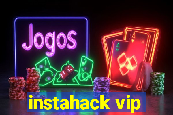 instahack vip