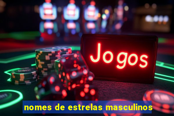 nomes de estrelas masculinos