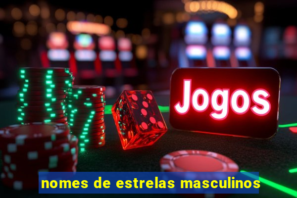 nomes de estrelas masculinos