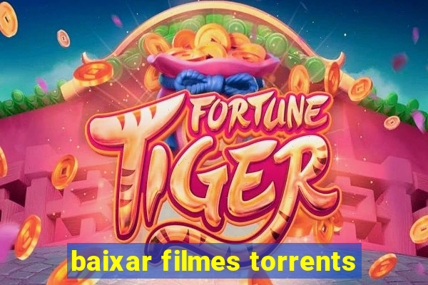 baixar filmes torrents