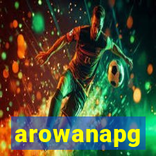 arowanapg