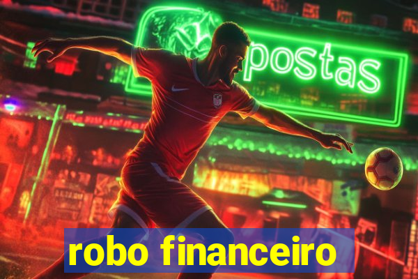 robo financeiro