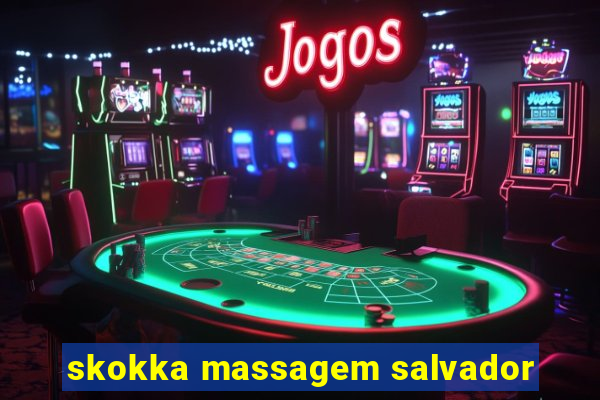 skokka massagem salvador