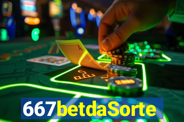 667betdaSorte