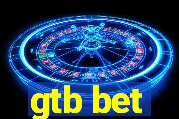 gtb bet