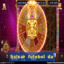 baixar futebol da hora 3.7