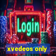 xvedeos only