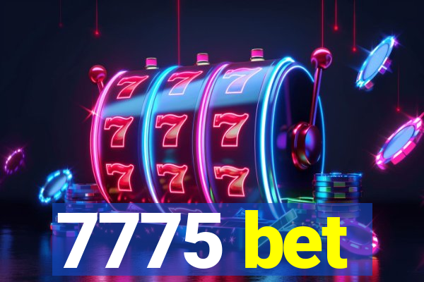 7775 bet