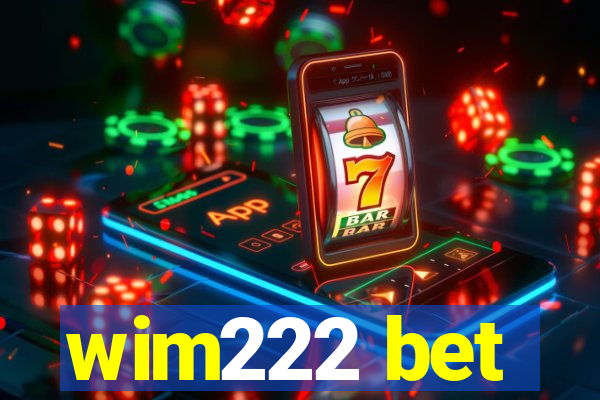 wim222 bet