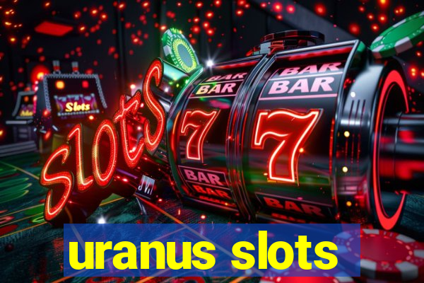 uranus slots