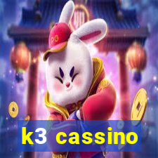 k3 cassino