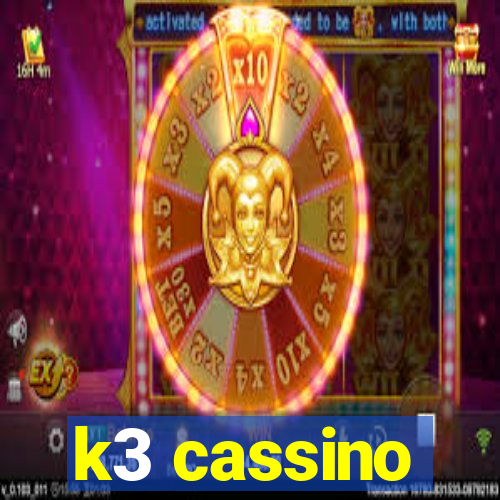 k3 cassino