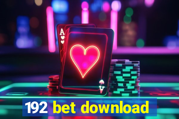 192 bet download