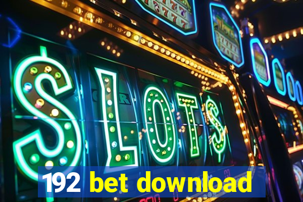 192 bet download