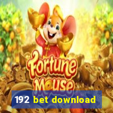 192 bet download