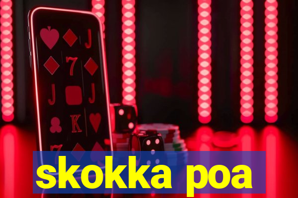 skokka poa