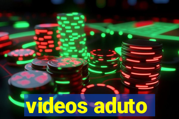 videos aduto