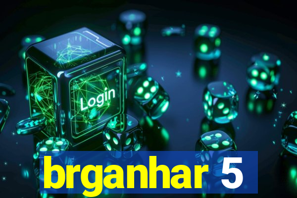 brganhar 5