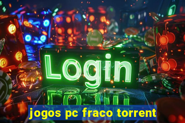 jogos pc fraco torrent