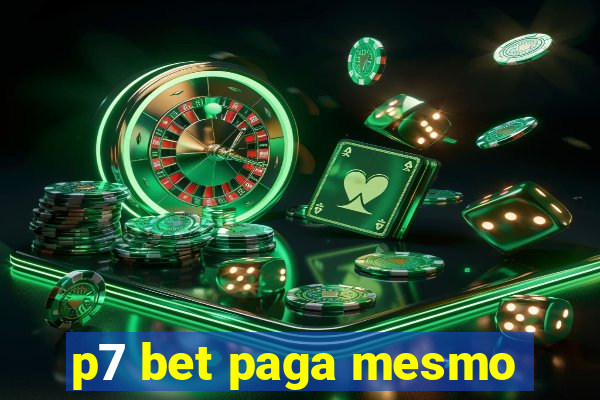 p7 bet paga mesmo